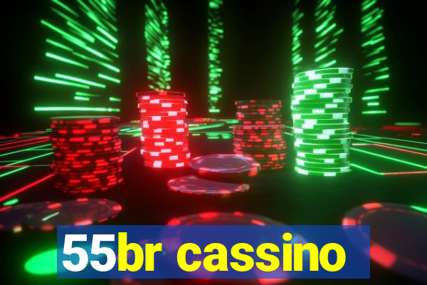 55br cassino